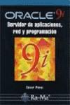 ORACLE 9 I SERVIDOR DE APLICACIONES RED Y PROGRAMACION | 9788478975648 | PEREZ,CESAR | Galatea Llibres | Llibreria online de Reus, Tarragona | Comprar llibres en català i castellà online