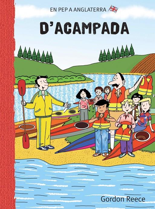 D'ACAMPADA | 9788479422172 | REECE, GORDON (1963- ) | Galatea Llibres | Librería online de Reus, Tarragona | Comprar libros en catalán y castellano online