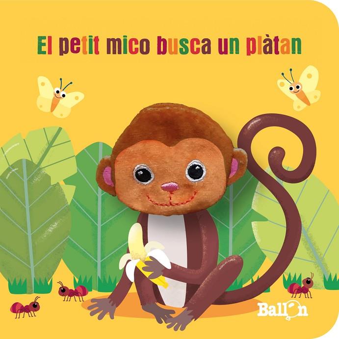 EL PETIT MICO BUSCA UN PLÀTAN | 9789403226361 | BALLON | Galatea Llibres | Llibreria online de Reus, Tarragona | Comprar llibres en català i castellà online