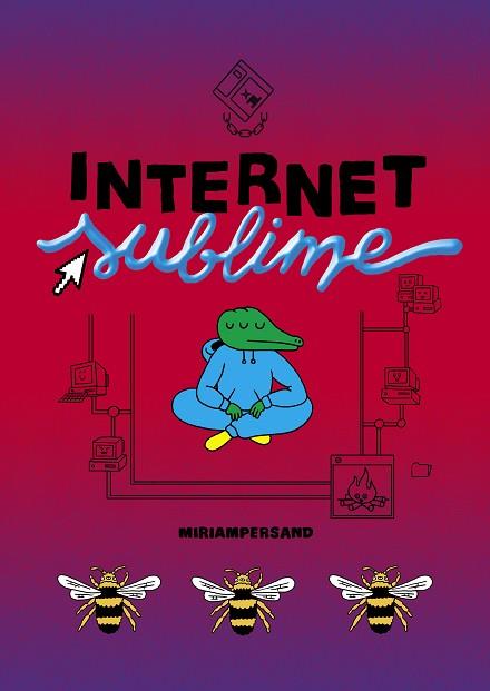 INTERNET SUBLIME | 9788412128291 | PERSAND, MIRIAM | Galatea Llibres | Librería online de Reus, Tarragona | Comprar libros en catalán y castellano online