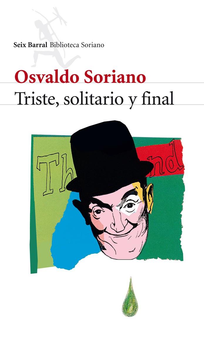 TRISTE, SOLITARIO Y FINAL | 9788432212864 | SORIANO, OSVALDO | Galatea Llibres | Llibreria online de Reus, Tarragona | Comprar llibres en català i castellà online