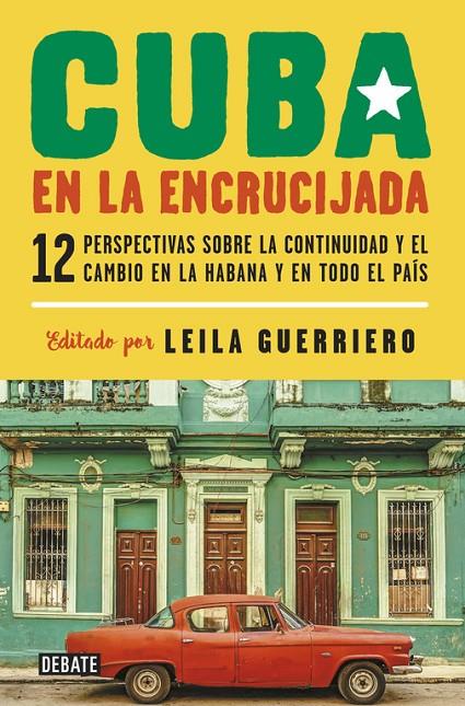 CUBA EN LA ENCRUCIJADA | 9788499927688 | GUERRIERO, LEILA | Galatea Llibres | Librería online de Reus, Tarragona | Comprar libros en catalán y castellano online