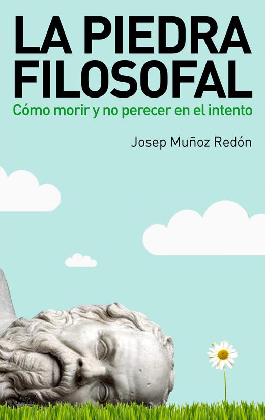 PIEDRA FILOSOFAL, LA | 9788434488250 | MUÑOZ REDON, JOSEP | Galatea Llibres | Librería online de Reus, Tarragona | Comprar libros en catalán y castellano online