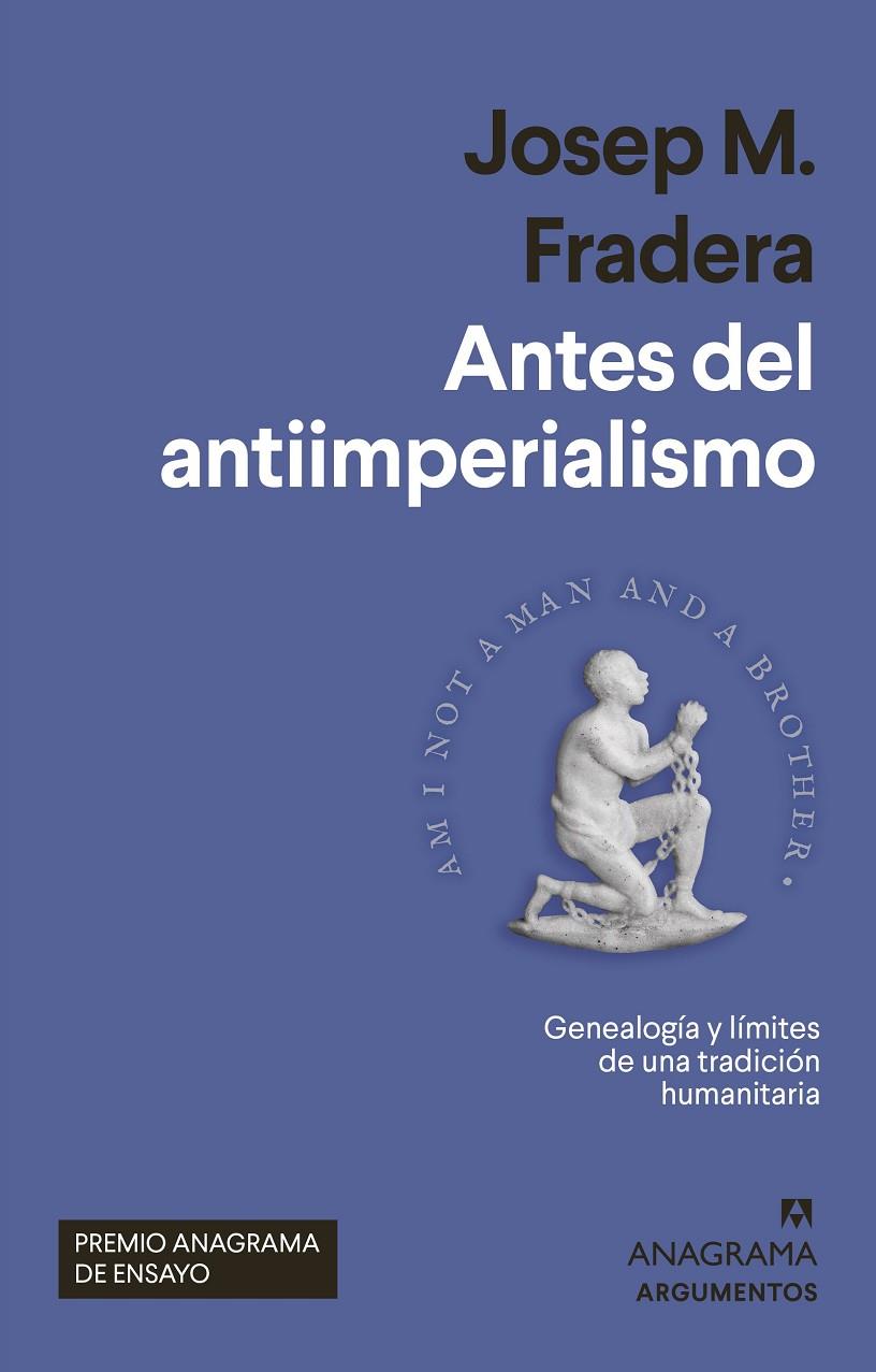 ANTES DEL ANTIIMPERIALISMO | 9788433965004 | FRADERA, JOSEP M. | Galatea Llibres | Llibreria online de Reus, Tarragona | Comprar llibres en català i castellà online