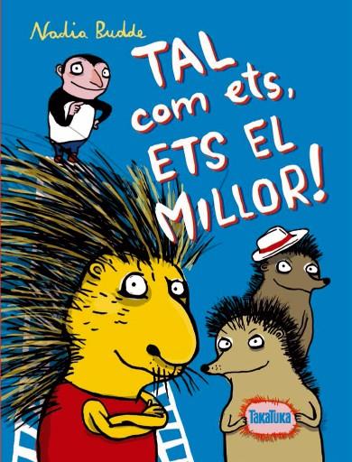 TAL COM ETS, ETS EL MILLOR! | 9788416003228 | BUDDE, NATALIA | Galatea Llibres | Llibreria online de Reus, Tarragona | Comprar llibres en català i castellà online