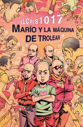 MARÍO Y LA MÁQUINA DE TROLEAR | 9788427043114 | ELCRIS1017 | Galatea Llibres | Llibreria online de Reus, Tarragona | Comprar llibres en català i castellà online