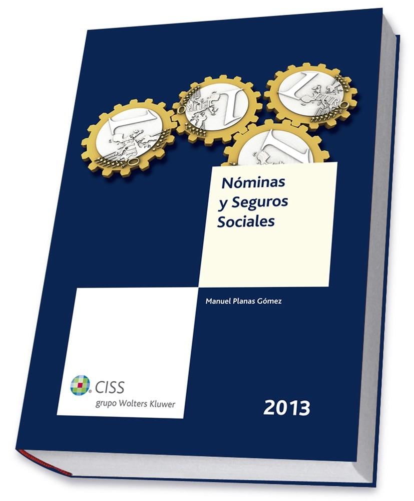 NÓMINAS Y SEGUROS SOCIALES 2013 | 9788499545370 | PLANAS GÓMEZ, MANUEL | Galatea Llibres | Librería online de Reus, Tarragona | Comprar libros en catalán y castellano online