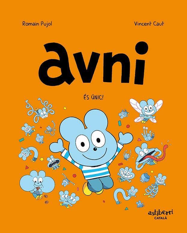 AVNI 5. ÉS ÚNIC! | 9788418909887 | PUJOL, ROMAIN/CAUT, VINCENT | Galatea Llibres | Llibreria online de Reus, Tarragona | Comprar llibres en català i castellà online