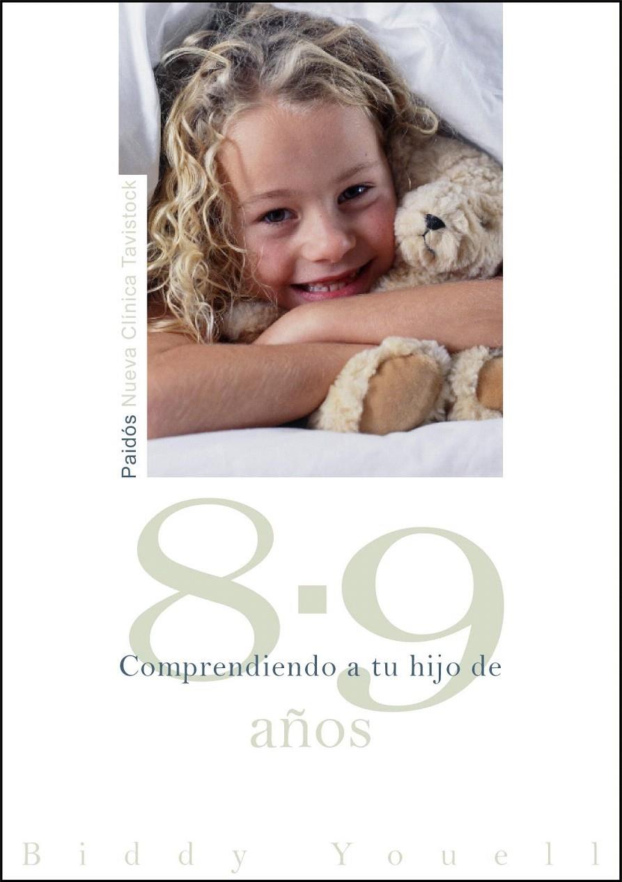 COMPRENDIENDO A TU HIJO DE 8-9 AÑOS | 9788449324666 | YOUELL, BIDDY | Galatea Llibres | Llibreria online de Reus, Tarragona | Comprar llibres en català i castellà online