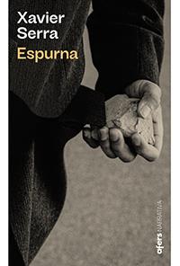 ESPURNA | 9788418618000 | SERRA LABRADO, XAVIER | Galatea Llibres | Llibreria online de Reus, Tarragona | Comprar llibres en català i castellà online