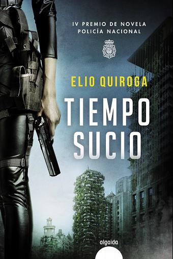 TIEMPO SUCIO | 9788491896098 | QUIROGA, ELIO | Galatea Llibres | Llibreria online de Reus, Tarragona | Comprar llibres en català i castellà online