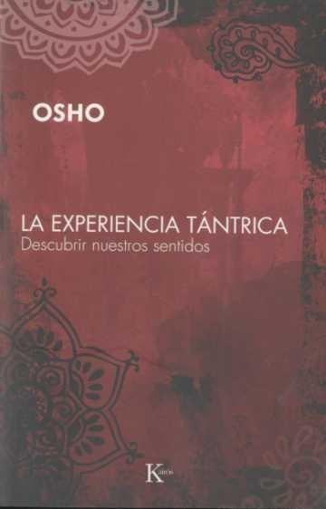 EXPERIENCIA TANTRICA, LA | 9788472456792 | OSHO | Galatea Llibres | Llibreria online de Reus, Tarragona | Comprar llibres en català i castellà online