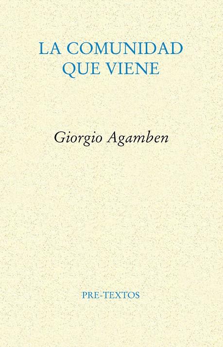 COMUNIDAD QUE VIENE, LA | 9788481910872 | AGAMBEN, GIORGIO | Galatea Llibres | Llibreria online de Reus, Tarragona | Comprar llibres en català i castellà online