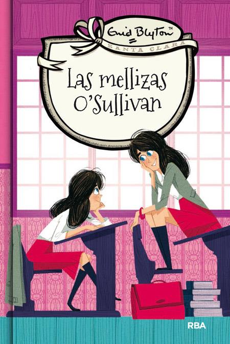 LAS MELLIZAS O'SULLIVAN SANTA CLARA 2 | 9788427206786 | BLYTON, ENID | Galatea Llibres | Llibreria online de Reus, Tarragona | Comprar llibres en català i castellà online