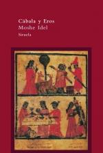 CÁBALA Y EROS | 9788498412840 | IDEL, MOSHE | Galatea Llibres | Librería online de Reus, Tarragona | Comprar libros en catalán y castellano online