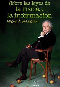 FISICA Y LA INFORMACION | 9788467031416 | AGUILAR, MIGUEL ANGEL | Galatea Llibres | Llibreria online de Reus, Tarragona | Comprar llibres en català i castellà online