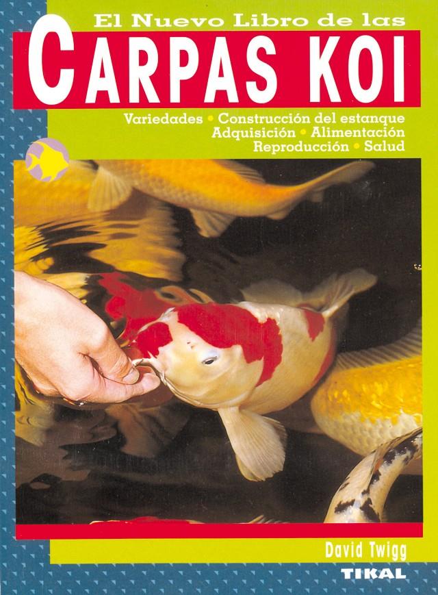 CARPAS KOI, EL NUEVO LIBRO DE LAS | 9788430538652 | TWIGG, DAVID | Galatea Llibres | Librería online de Reus, Tarragona | Comprar libros en catalán y castellano online