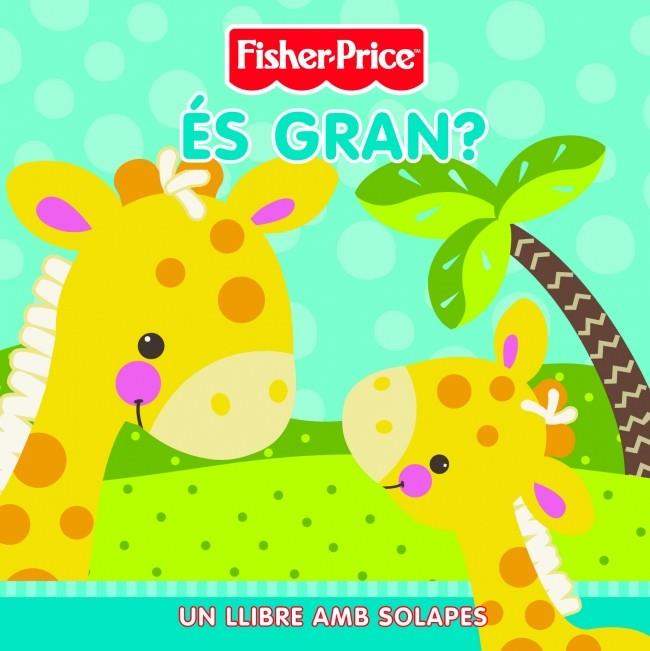 ÉS GRAN? | 9788448830168 | MATTEL | Galatea Llibres | Llibreria online de Reus, Tarragona | Comprar llibres en català i castellà online