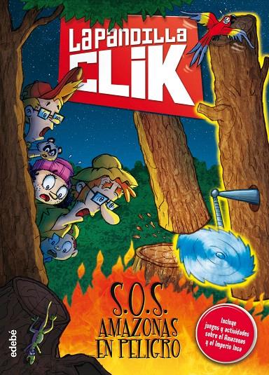  LA PANDILLA CLIK 6 S.O.S. AMAZONAS EN PELIGRO | 9788468331737 | Galatea Llibres | Llibreria online de Reus, Tarragona | Comprar llibres en català i castellà online