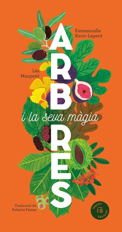 ARBRES I LA SEVA MÀGIA | 9788419794352 | KECIR-LEPETIT, EMMANUELLE | Galatea Llibres | Llibreria online de Reus, Tarragona | Comprar llibres en català i castellà online