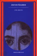 VITA BREVIS | 9788478444816 | GAARDER, JOSTEIN | Galatea Llibres | Librería online de Reus, Tarragona | Comprar libros en catalán y castellano online