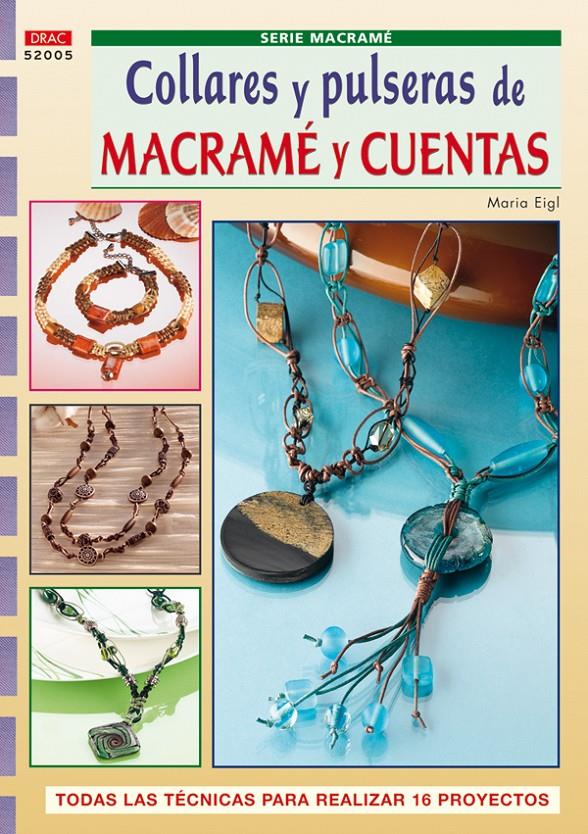 COLLARES Y PULSERAS DE MACRAME Y CUENTAS | 9788498740318 | EIGL,MARIA | Galatea Llibres | Llibreria online de Reus, Tarragona | Comprar llibres en català i castellà online