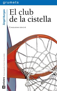 CLUB DE LA CISTELLA, EL | 9788424625436 | BURGAS, ANGEL | Galatea Llibres | Llibreria online de Reus, Tarragona | Comprar llibres en català i castellà online