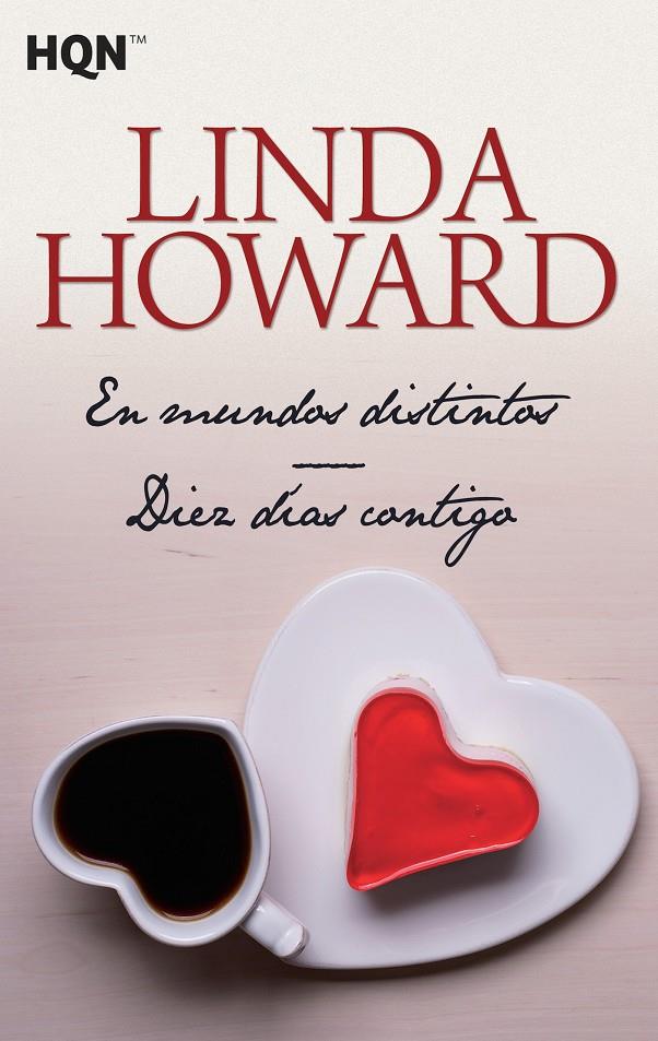 EN MUNDOS DISTINTOS; DIEZ DÍAS CONTIGO | 9788468780801 | HOWARD, LINDA | Galatea Llibres | Llibreria online de Reus, Tarragona | Comprar llibres en català i castellà online