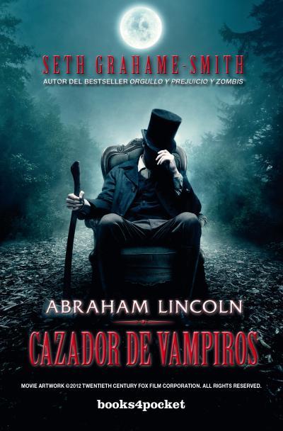 ABRAHAM LINCOLN, CAZADOR DE VAMPIROS | 9788415870470 | GRAHAME-SMITH, SETH | Galatea Llibres | Librería online de Reus, Tarragona | Comprar libros en catalán y castellano online