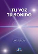 TU VOZ TU SONIDO | 9788479785574 | GARCIA, LIDIA | Galatea Llibres | Llibreria online de Reus, Tarragona | Comprar llibres en català i castellà online