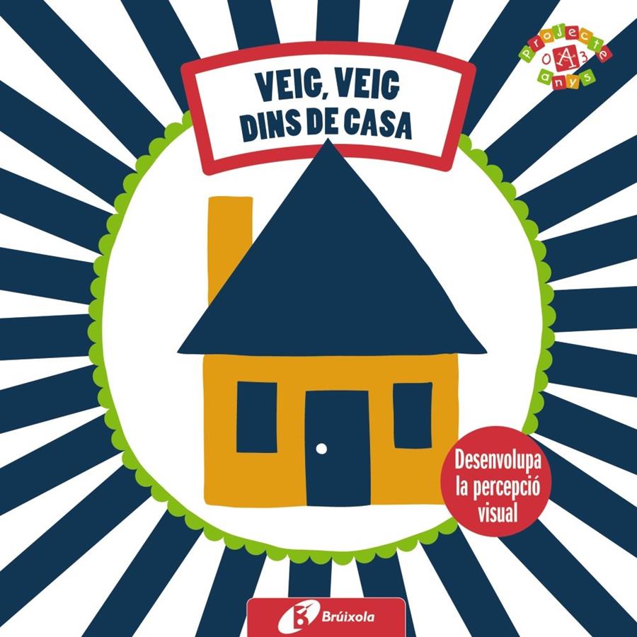 LES MEVES PRIMERES IMATGES. VEIG, VEIG. DINS DE CASA | 9788499064826 | VERLAG GMBH&amp;CO, COPPENRATH | Galatea Llibres | Llibreria online de Reus, Tarragona | Comprar llibres en català i castellà online