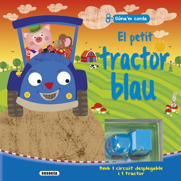 EL PETIT TRACTOR BLAU | 9788467738087 | Galatea Llibres | Llibreria online de Reus, Tarragona | Comprar llibres en català i castellà online