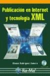 PUBLICACION EN INTERNET Y TECNOLOGIA XML | 9788478975853 | RODRIGUEZ ZAMORA, ALONSO | Galatea Llibres | Llibreria online de Reus, Tarragona | Comprar llibres en català i castellà online