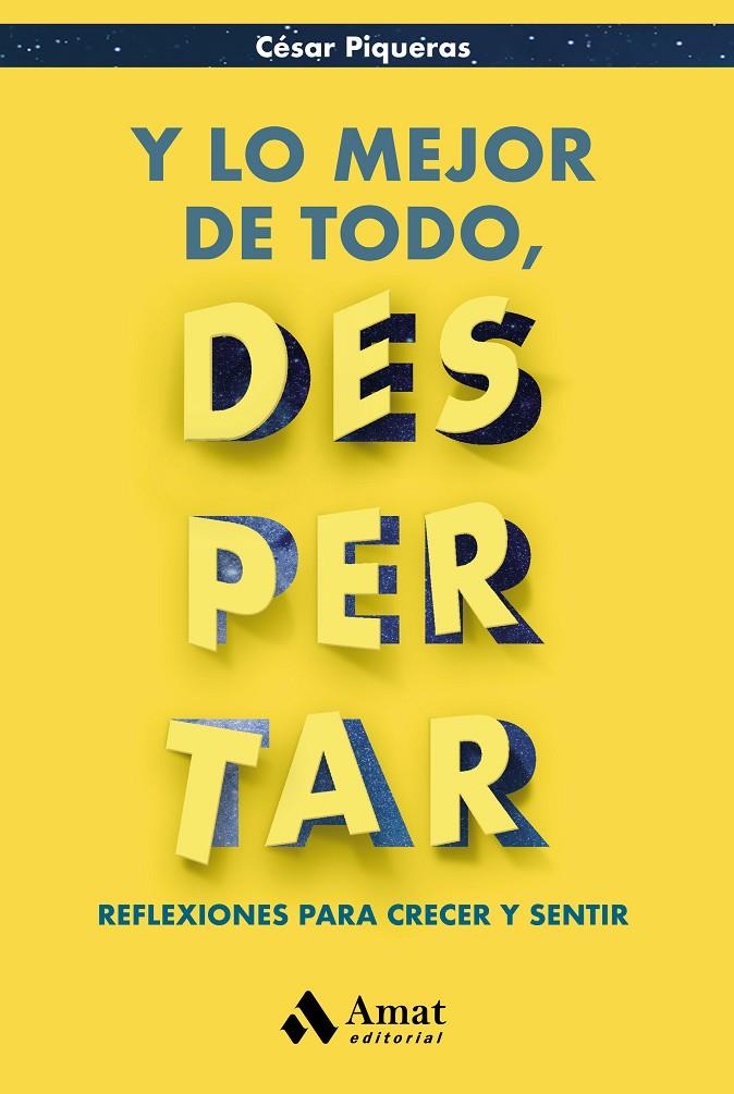 Y LO MEJOR DE TODO, DESPERTAR | 9788497357920 | PIQUERAS, CESAR | Galatea Llibres | Llibreria online de Reus, Tarragona | Comprar llibres en català i castellà online