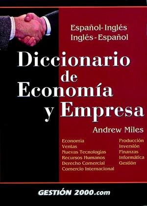 DICCIONARIO DE ECONOMIA Y EMPRESA | 9788480886949 | ANDREW DAVID MILES PAOLUCCI | Galatea Llibres | Llibreria online de Reus, Tarragona | Comprar llibres en català i castellà online