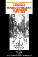 ESCOLA ISABEL DE VILLENA I LA SEVA GENT(1939-198 | 9788478268207 | FERRAN I PERMANYER, MARIONA | Galatea Llibres | Llibreria online de Reus, Tarragona | Comprar llibres en català i castellà online