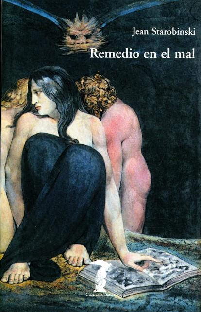 REMEDIO EN EL MAL | 9788477746089 | STAROBINSKI, JEAN | Galatea Llibres | Llibreria online de Reus, Tarragona | Comprar llibres en català i castellà online