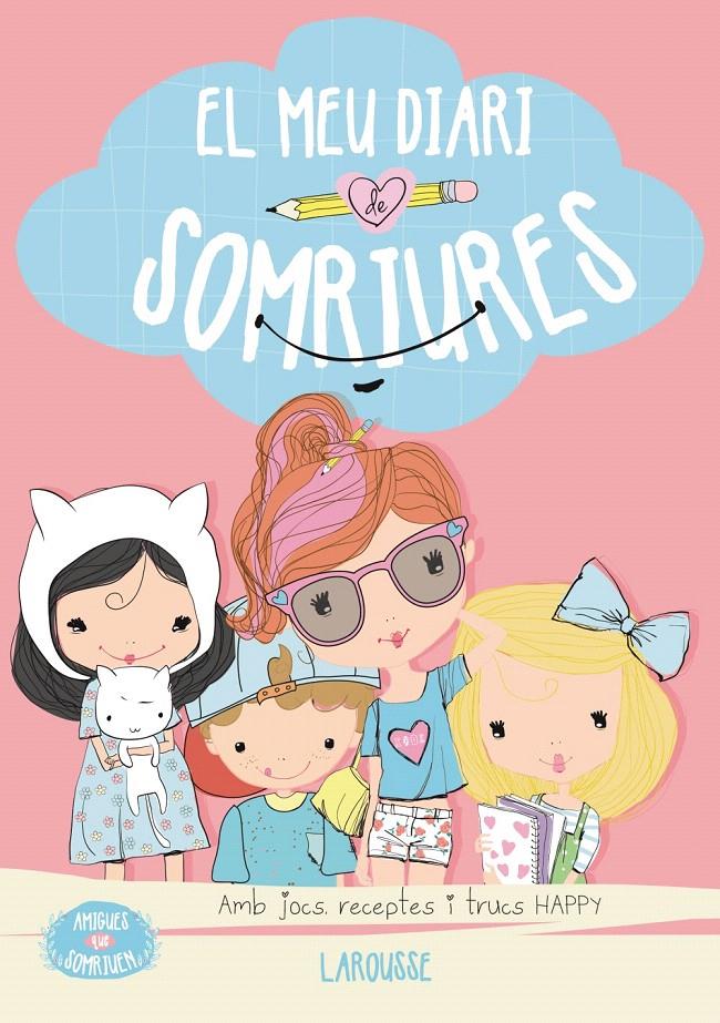 AMIGUES QUE SOMRIUEN. EL MEU DIARI DE SOMRIURES | 9788416124916 | SAYALERO GONZÁLEZ, MYRIAM | Galatea Llibres | Llibreria online de Reus, Tarragona | Comprar llibres en català i castellà online