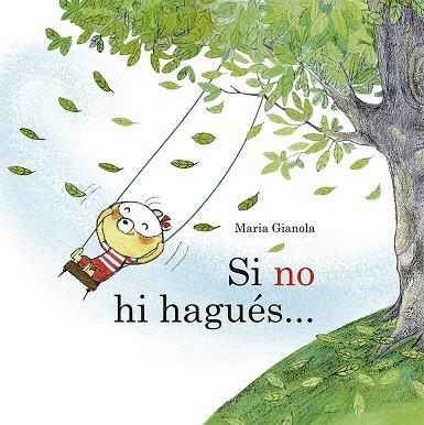 SI NO HI HAGUÉS... | 9788491454281 | GIANOLA, MARIA | Galatea Llibres | Llibreria online de Reus, Tarragona | Comprar llibres en català i castellà online