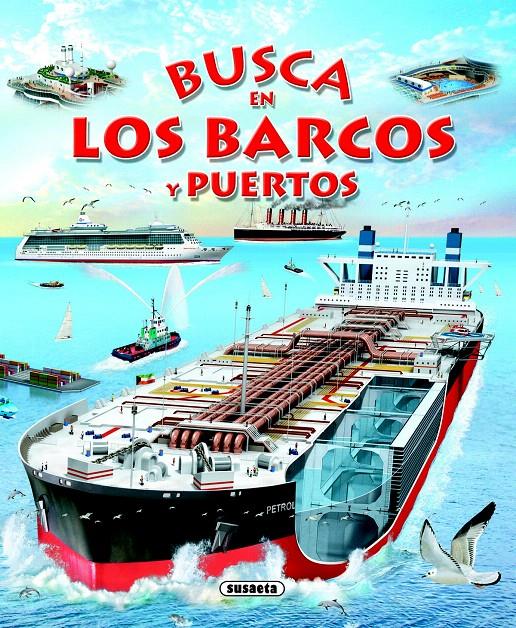 BUSCA EN LOS BARCOS Y PUERTOS | 9788467710557 | SUSAETA, EQUIPO | Galatea Llibres | Llibreria online de Reus, Tarragona | Comprar llibres en català i castellà online