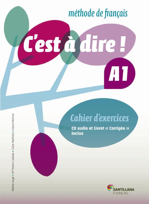 C'EST A DIRE A1 EXERCICES+CD+CORRIGES | 9788492729654 | VARIOS AUTORES | Galatea Llibres | Llibreria online de Reus, Tarragona | Comprar llibres en català i castellà online