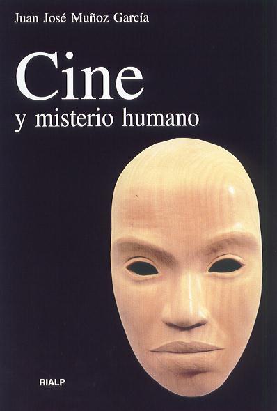 CINE Y MISTERIO HUMANO | 9788432134388 | MUÑOZ GARCIA, J.J. | Galatea Llibres | Llibreria online de Reus, Tarragona | Comprar llibres en català i castellà online