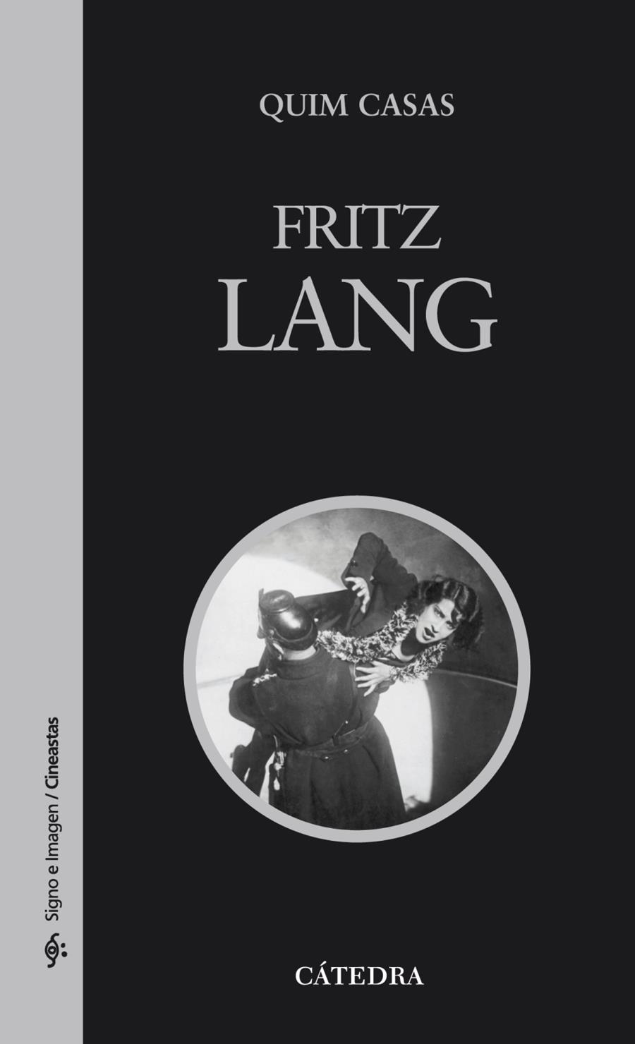 FRITZ LANG | 9788437626253 | CASAS, QUIM | Galatea Llibres | Librería online de Reus, Tarragona | Comprar libros en catalán y castellano online