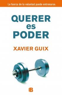 QUERER ES PODER | 9788466652315 | GUIX, XAVIER | Galatea Llibres | Librería online de Reus, Tarragona | Comprar libros en catalán y castellano online