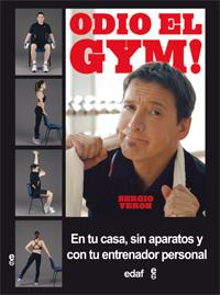 ODIO EL GYM! | 9788441432956 | VERÓN, SERGIO | Galatea Llibres | Llibreria online de Reus, Tarragona | Comprar llibres en català i castellà online