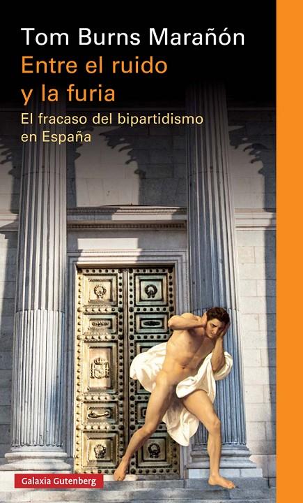 ENTRE EL RUIDO Y LA FURIA | 9788417088026 | BURNS MARAñóN, TOM | Galatea Llibres | Llibreria online de Reus, Tarragona | Comprar llibres en català i castellà online