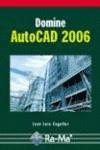 DOMINE AUTOCAD 2006 | 9788478977055 | COGOLLOR GOMEZ, JOSE LUIS | Galatea Llibres | Llibreria online de Reus, Tarragona | Comprar llibres en català i castellà online