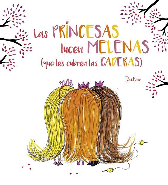 LAS PRINCESAS LUCEN MELENAS (QUE LES CUBREN LAS CADERAS) | 9788491454175 | PERRIER, JULIA | Galatea Llibres | Llibreria online de Reus, Tarragona | Comprar llibres en català i castellà online