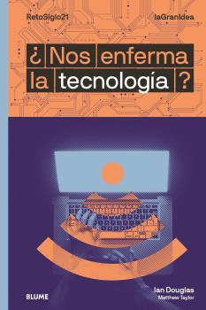 NOS ENFERMA LA TECNOLOGÍA? | 9788418459047 | DOUGLAS, IAN/TAYLOR, MATTHEW | Galatea Llibres | Llibreria online de Reus, Tarragona | Comprar llibres en català i castellà online