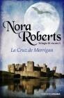 CRUZ DE MORRIGAN, LA | 9788408084341 | ROBERTS, NORA | Galatea Llibres | Librería online de Reus, Tarragona | Comprar libros en catalán y castellano online